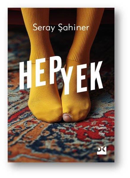 Seray ŞahinerTürk RomaniHepyek