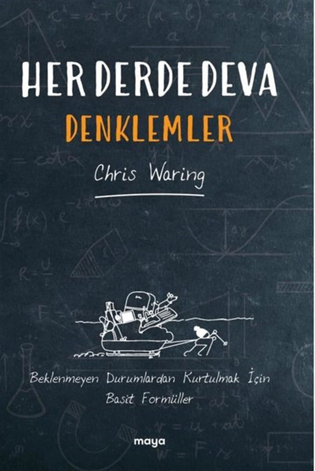 Chris WaringPopüler Bilim KitaplarıHer Derde Deva Denklemler