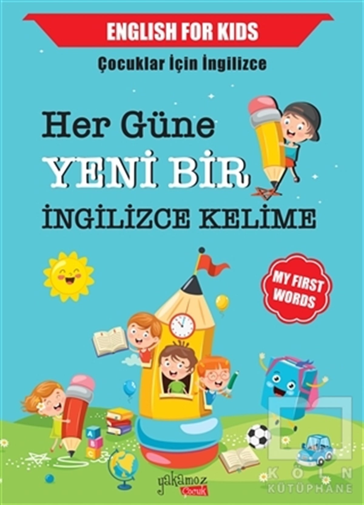 KolektifNachschlagewerke für KinderHer Güne Yeni Bir İngilizce Kelime