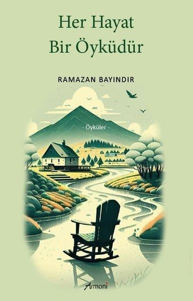 Ramazan BayındırHikaye (Öykü) KitaplarıHer Hayat Bir Öyküdür