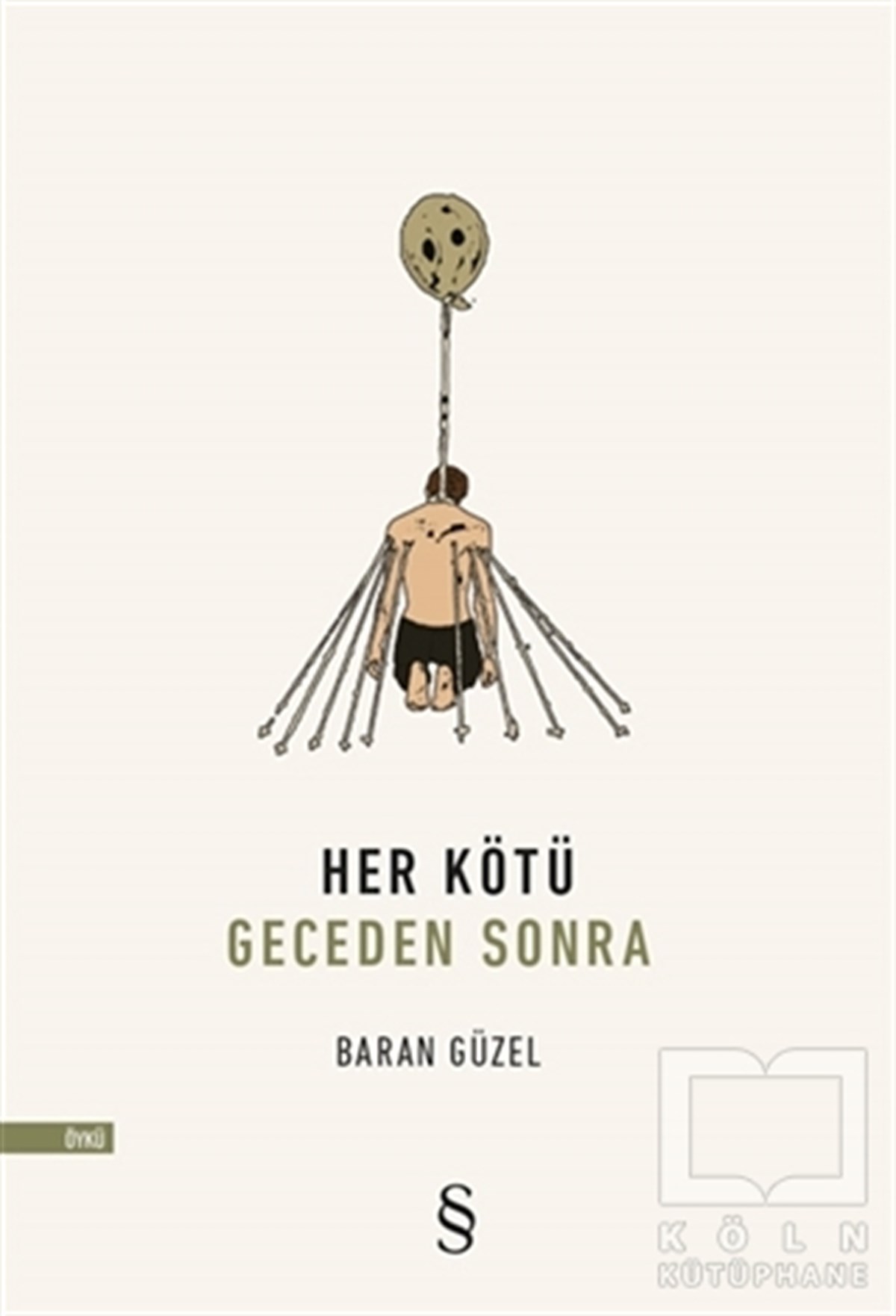 Baran GüzelHikaye (Öykü) KitaplarıHer Kötü Geceden Sonra