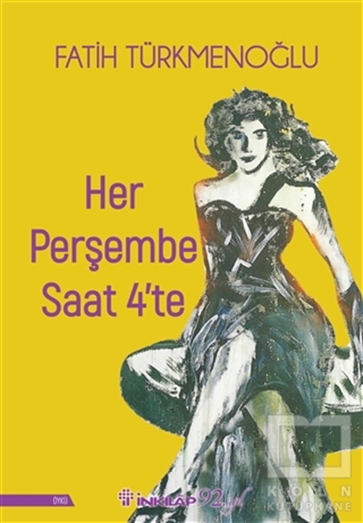 Fatih TürkmenoğluÖyküHer Perşembe Saat 4'te