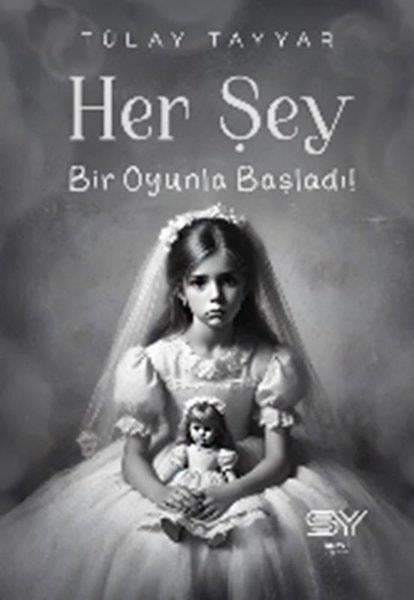 Tülay TayyarTürk RomaniHer Şey Bir Oyunla Başladı