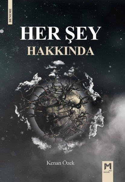 Kenan ÖzekEssay BücherHer Şey Hakkında