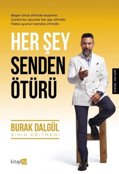 Burak DalgülKişisel Gelişim KitaplarıHer Şey Senden Ötürü