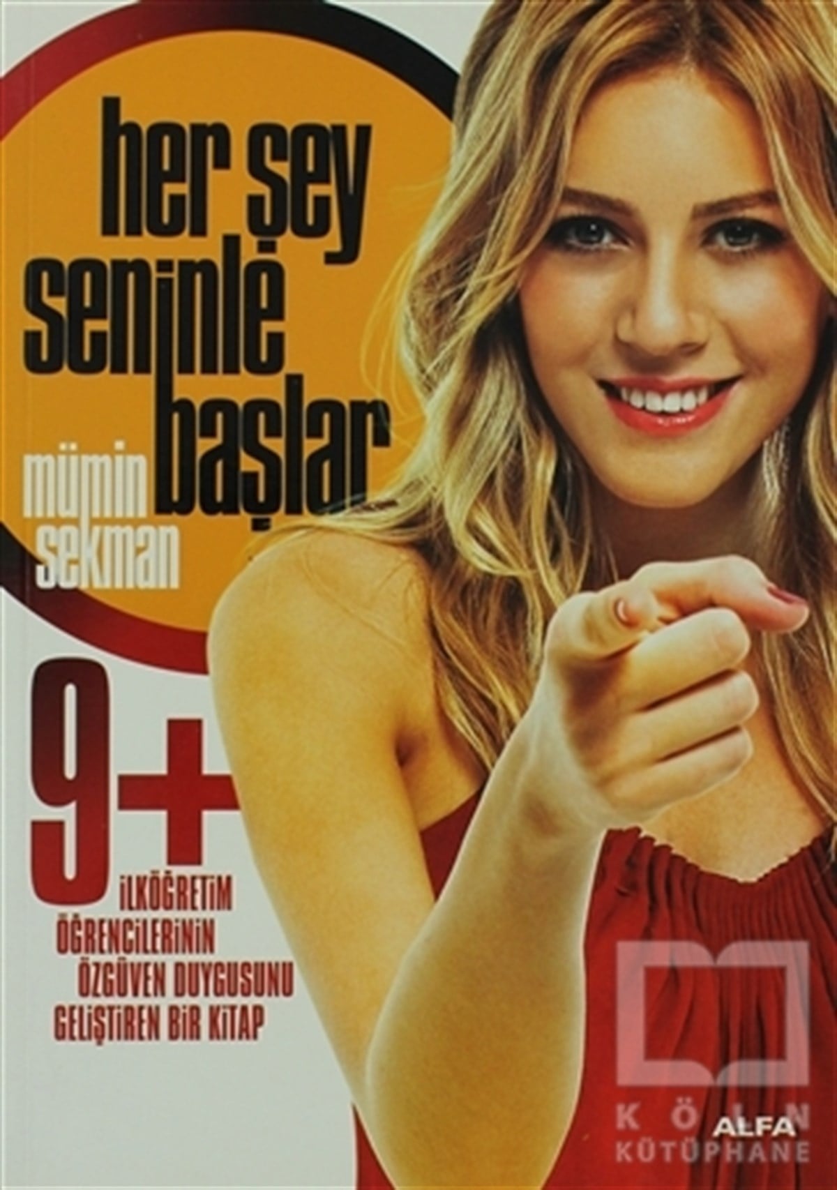 Mümin SekmanKişisel GelişimHer Şey Seninle Başlar