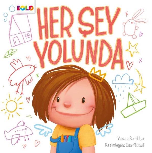 Serpil İçerEgitim Etkinlik KitaplariHer Şey Yolunda