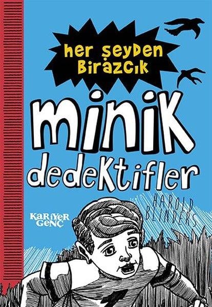 Harold BlindersÇocuk Gençlik RomanlarıHer Şeyden Birazcık - Minik Dedektifler