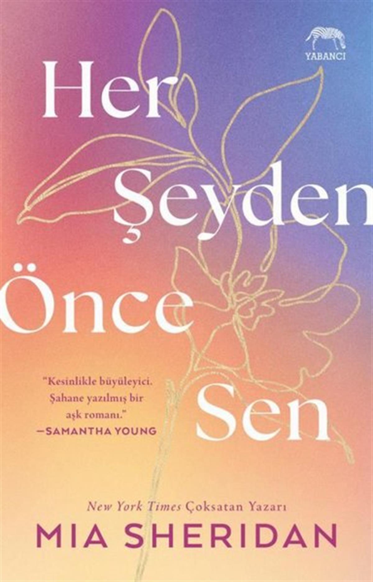 Mia SheridanAşk Kitapları & Aşk RomanlarıHer Şeyden Önce Sen