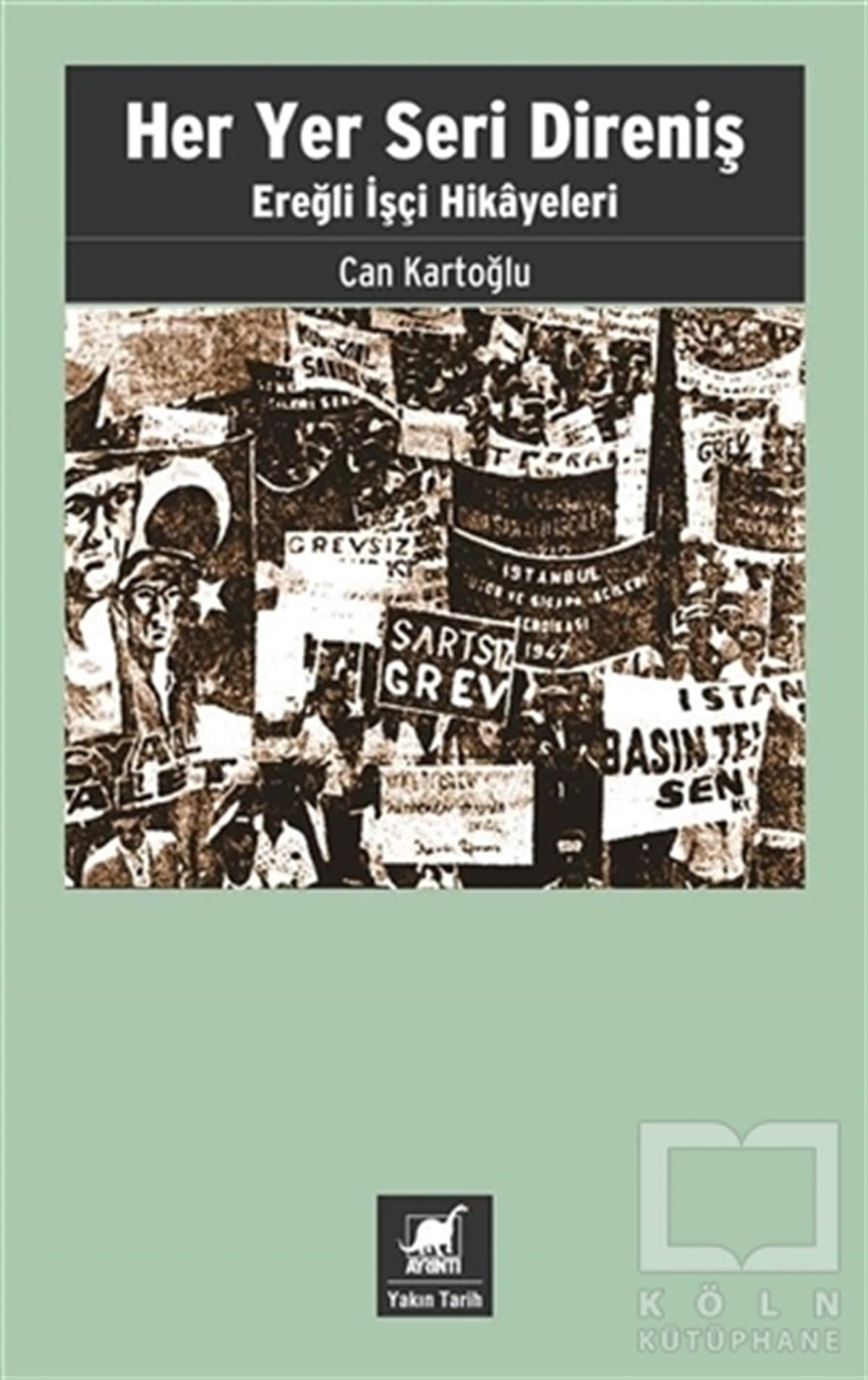 Can KartoğluYakın Tarih KitaplarıHer Yer Seri Direniş