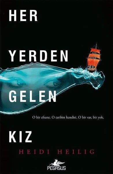 Heidi HeiligFantasy und RomaneHer Yerden Gelen Kız Serisi 1 - Her Yerden Gelen Kız