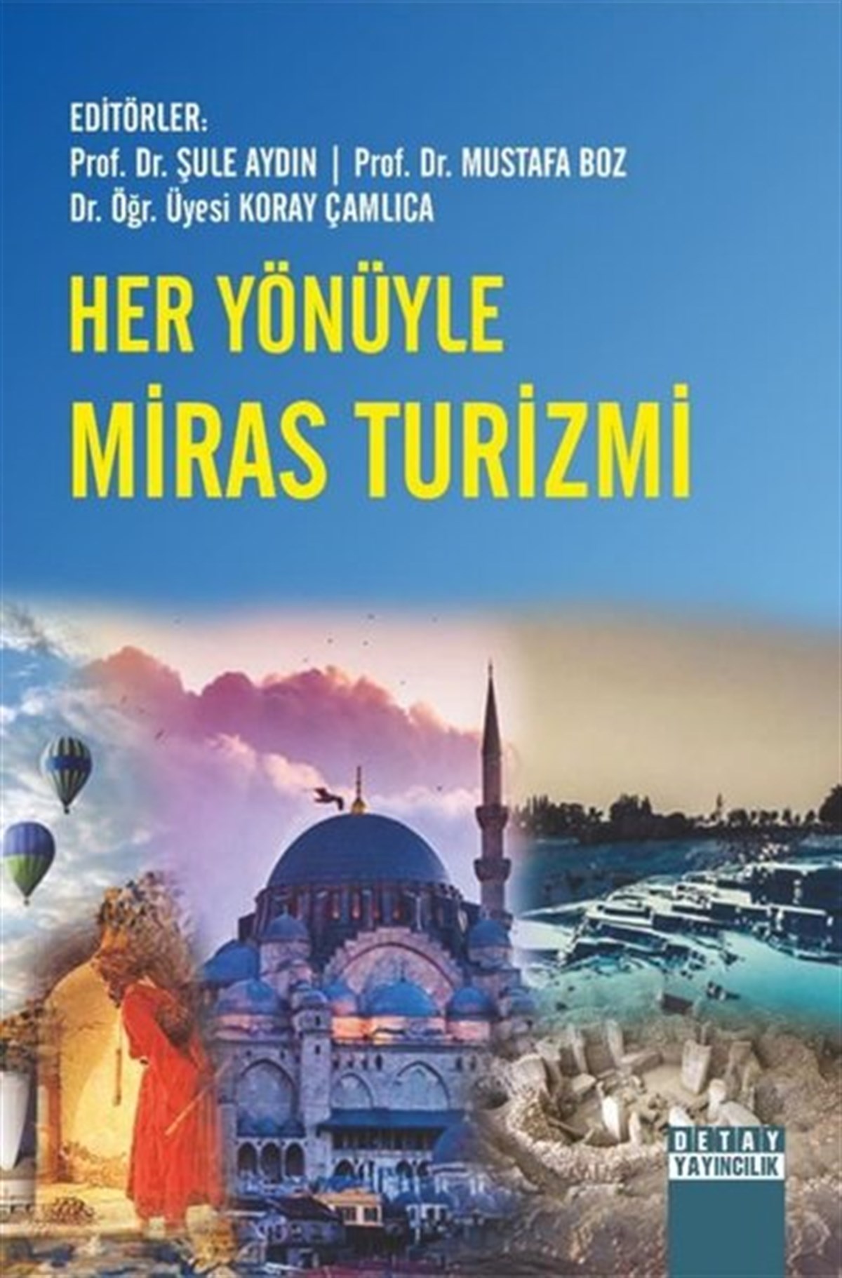 KolektifSosyoloji KitaplarıHer Yönüyle Miras Turizmi
