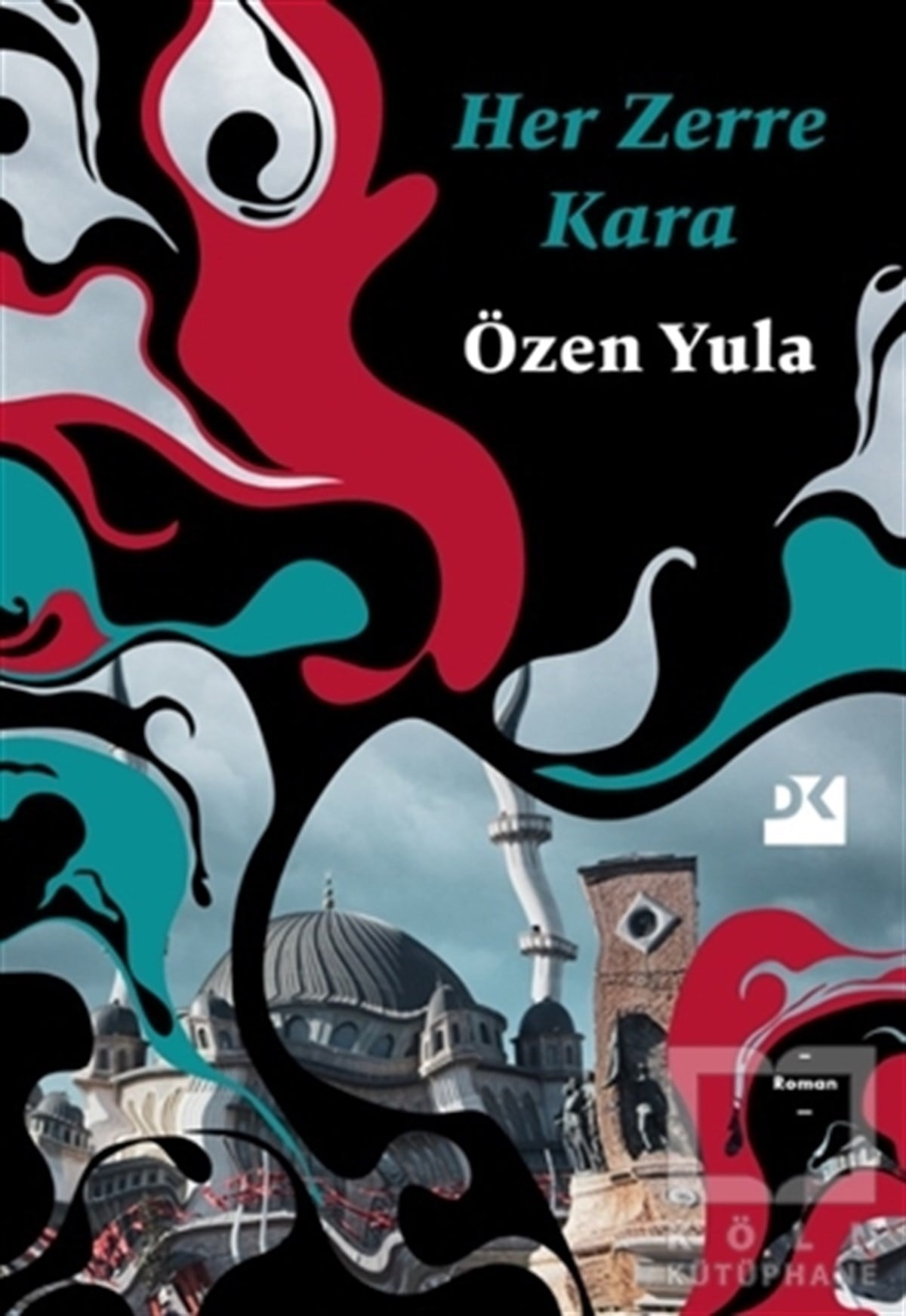 Özen YulaTürkçe RomanlarHer Zerre Kara