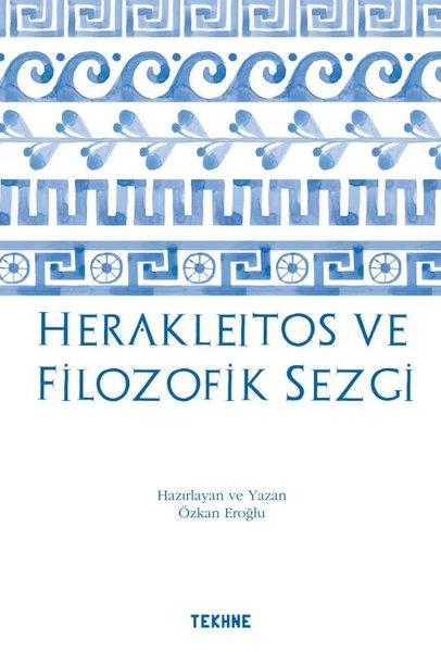 KolektifFelsefe BilimiHerakleitos ve Filozofik Sezgi