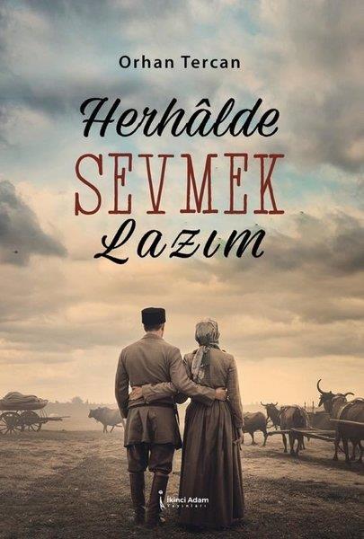 Orhan TercanTürk RomaniHerhalde Sevmek Lazım