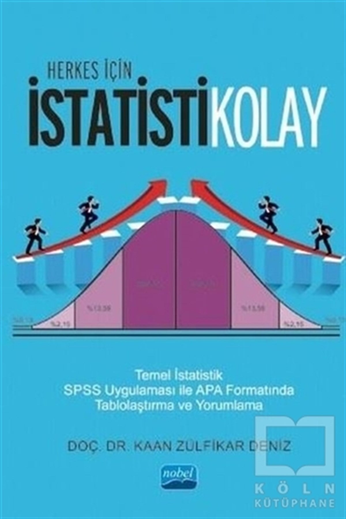 Kaan Zülfikar DenizSosyal Bilimler KitaplarıHerkes için İstatistiKolay