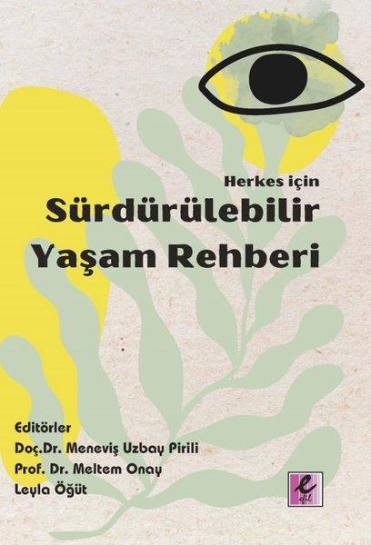 KolektifÇevre MühendisliğiHerkes İçin Sürdürülebilir Yaşam Rehberi