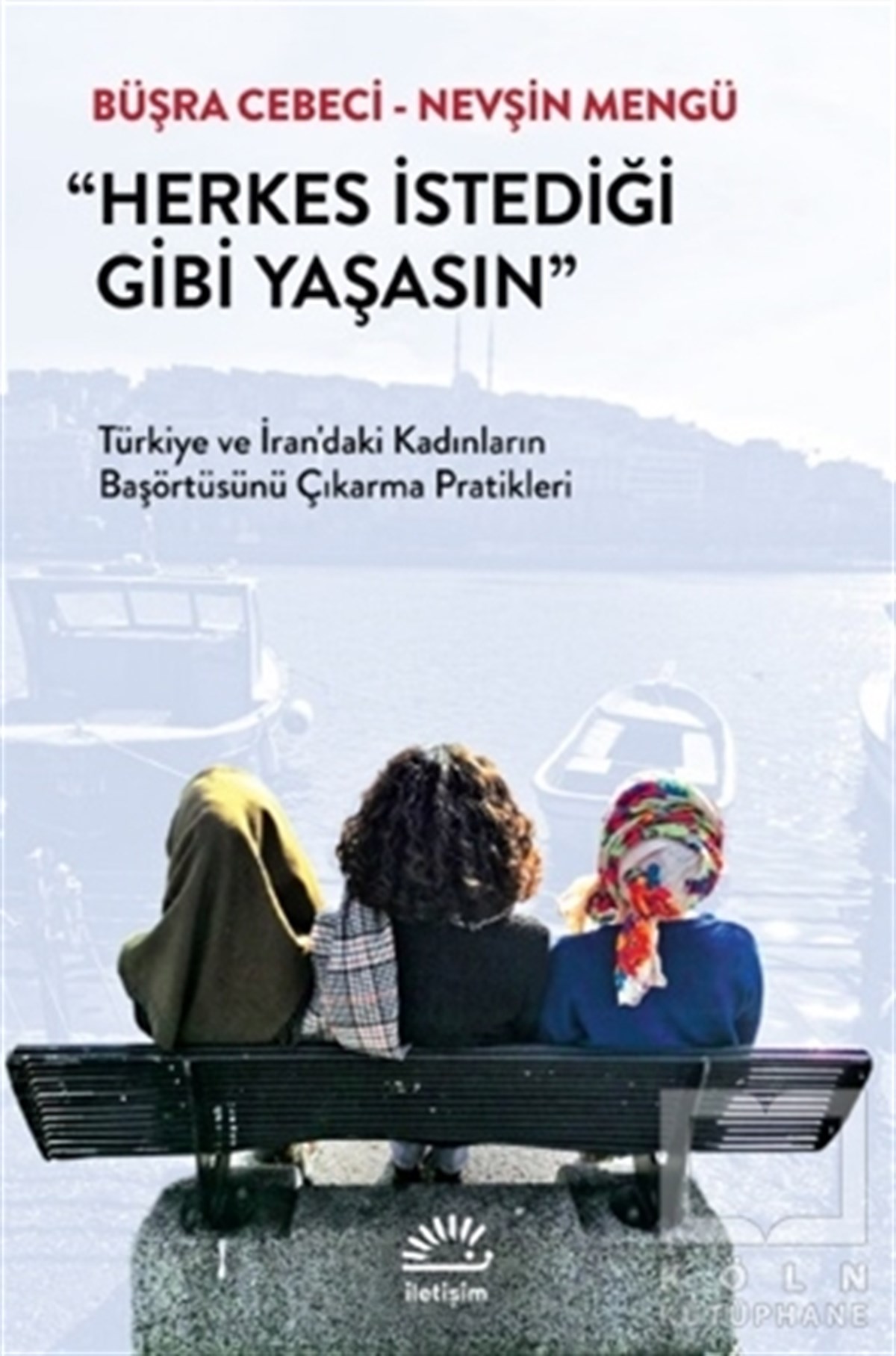 Nevşin MengüDiğerHerkes İstediği Gibi Yaşasın