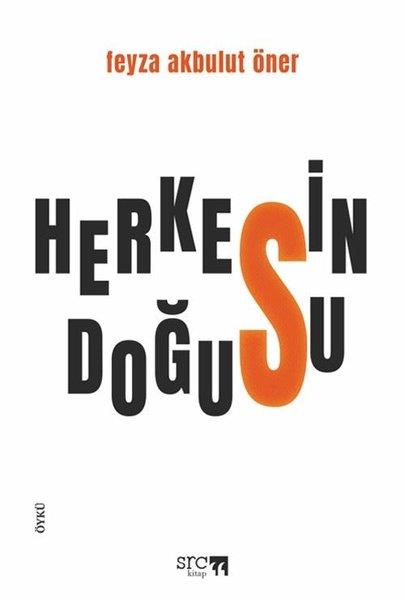 Feyza Akbulut ÖnerTürk RomaniHerkesin Doğusu