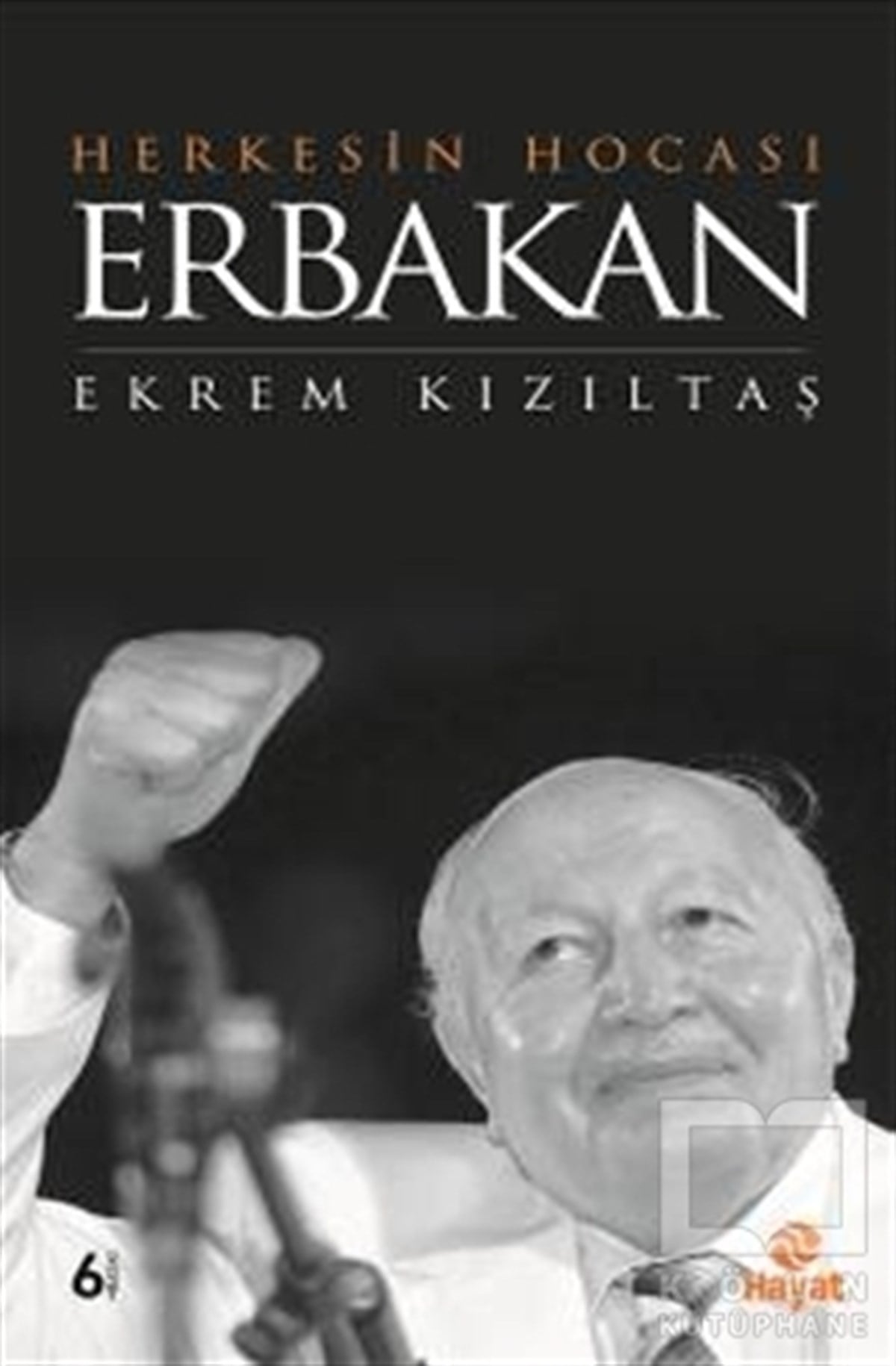 Ekrem KızıltaşEdebiyat - RomanHerkesin Hocası Erbakan