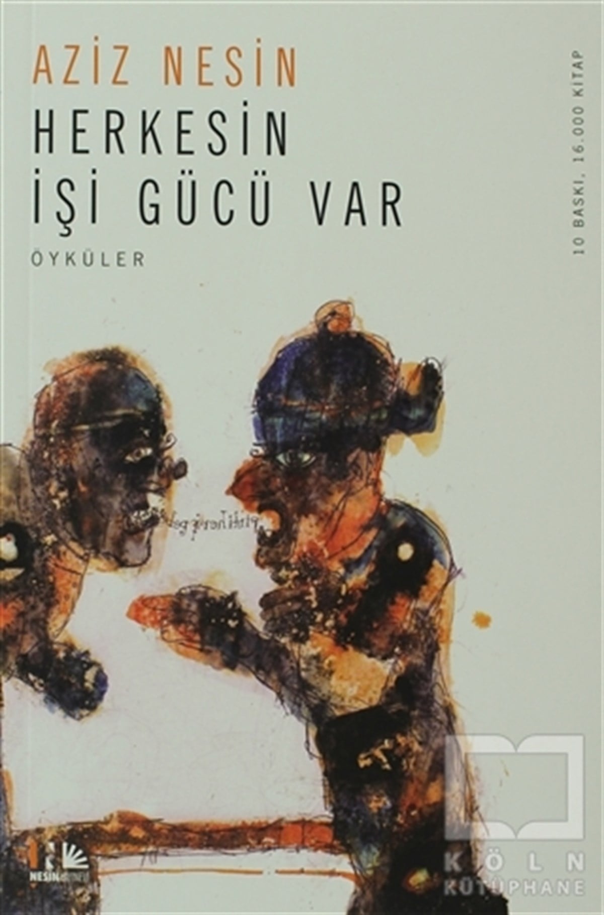 Aziz NesinÖyküHerkesin İşi Gücü Var