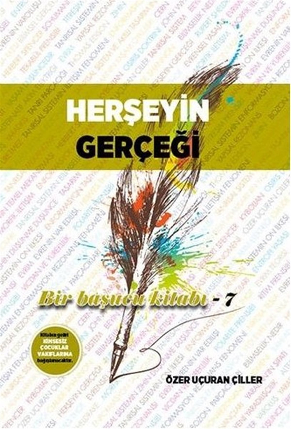 Özer Uçuran ÇillerKişisel Gelişim KitaplarıHerşeyin Gerçeği
