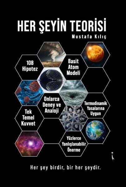 Mustafa KılıçEssay BücherHerşeyin Teorisi - Her Şey Birdir Bir Her Şeydir