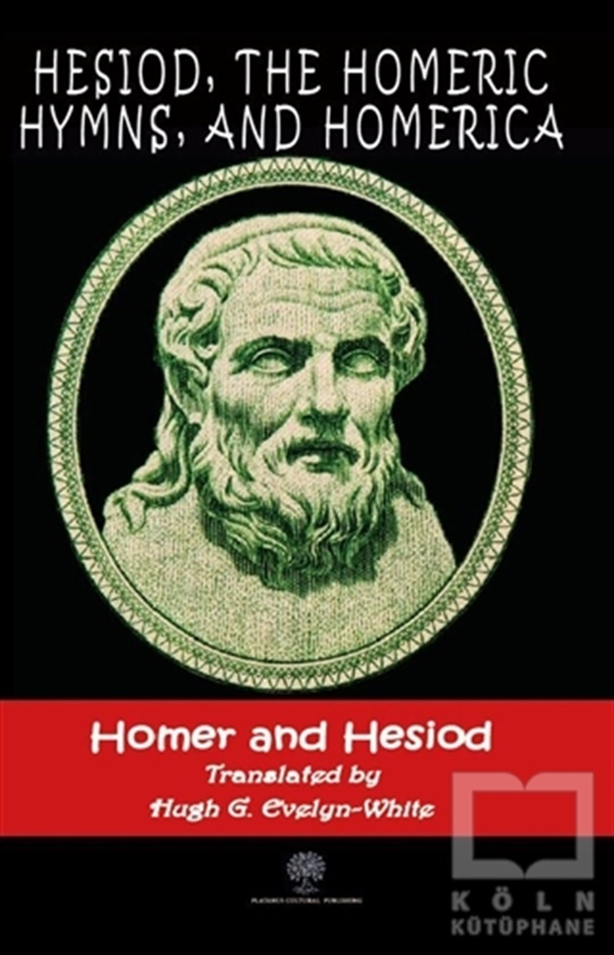 HomerWeltklassiker & klassische BücherHesiod, The Homeric Hymns, And Homerica