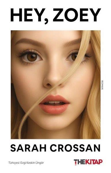Sarah CrossanDünya RomanHey Zoey