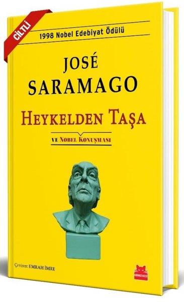 Jose SaramagoDünya RomanHeykelden Taşa ve Nobel Konuşması