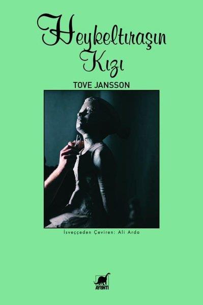 Tove JanssonDeneme KitaplarıHeykeltıraşın Kızı