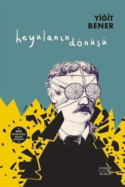 Yiğit BenerTürk RomaniHeyulanın Dönüşü