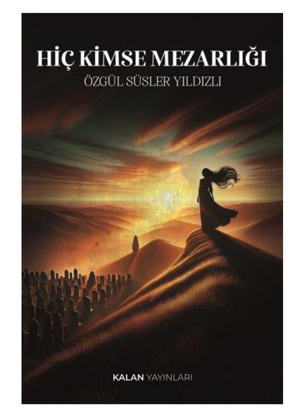 Özgül Süsler YıldızlıTürk RomaniHiç Kimse Mezarlığı