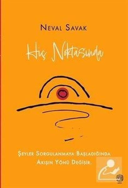 Neval SavakKişisel Gelişim KitaplarıHiç Noktasında