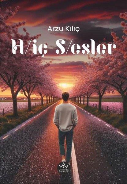 Arzu KılıçTürk RomaniHiç Sesler