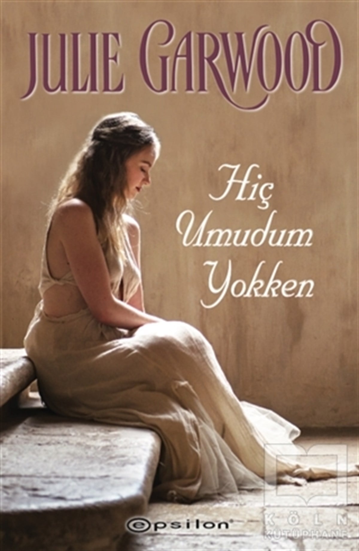 Julie GarwoodAşkHiç Umudum Yokken