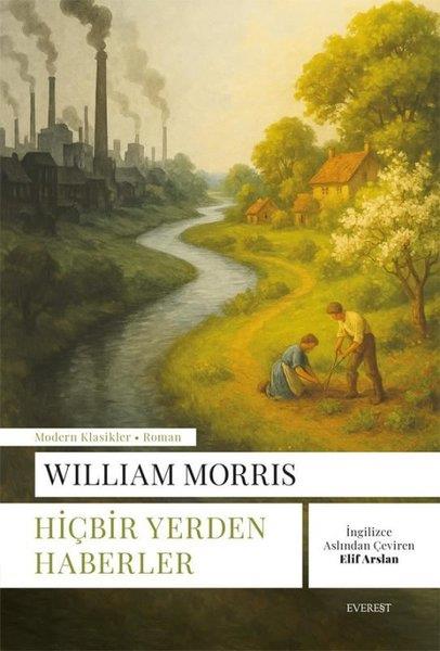 William MorrisDünya KlasikleriHiçbir Yerden Haberler - Modern Klasikler