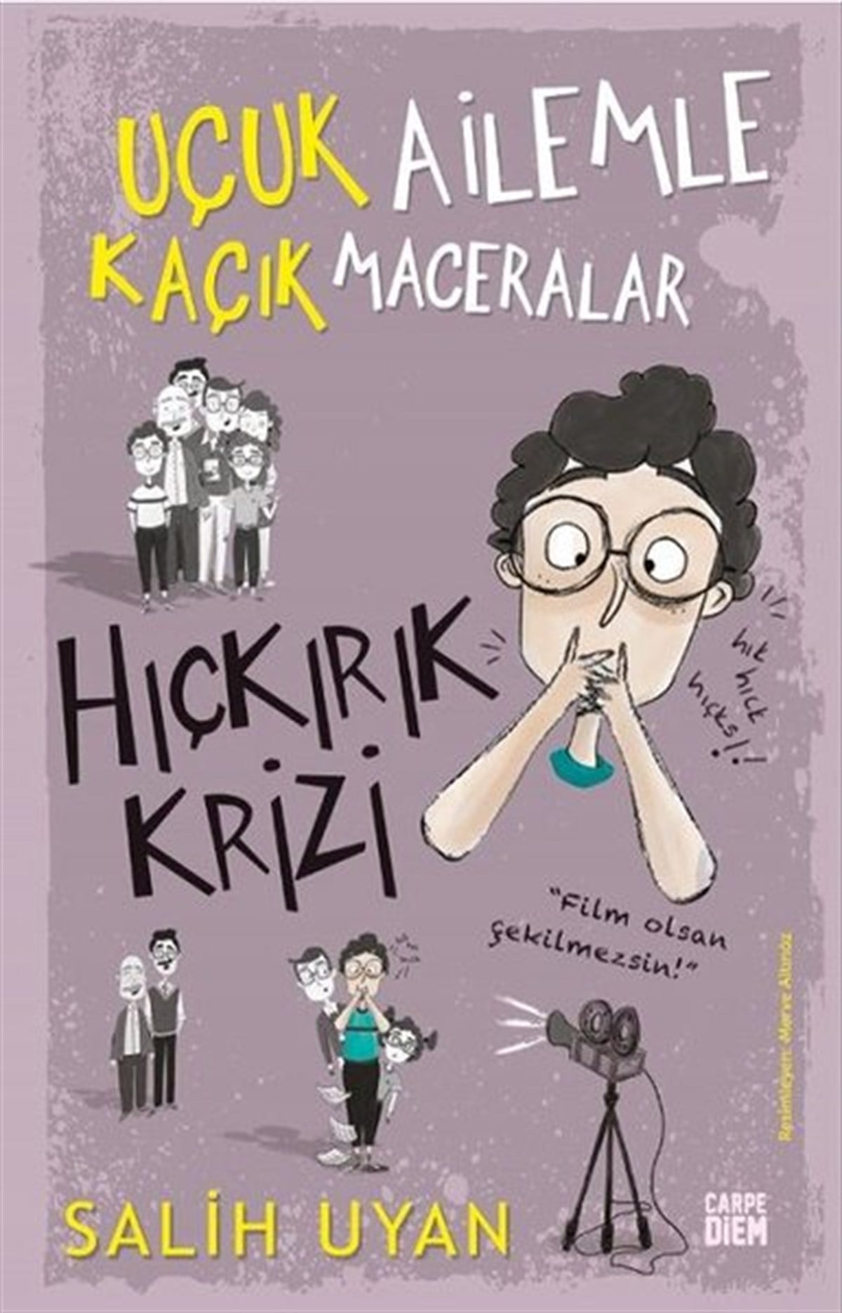 Salih UyanÇocuk Gençlik RomanlarıHıçkırık Krizi - Uçuk Ailemle Kaçık Maceralar