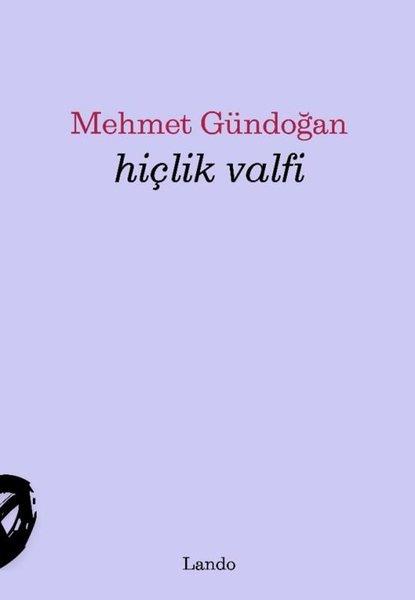 Mehmet GündoğanTürk ŞiiriHiçlik Valfi