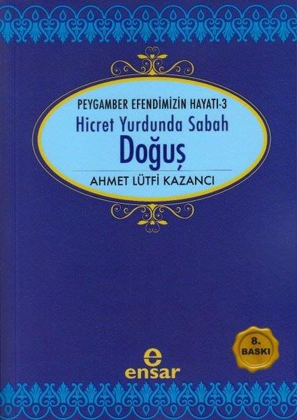 Ayda Alacaİslami KitaplarHicret Yurdunda Sabah Doğuş