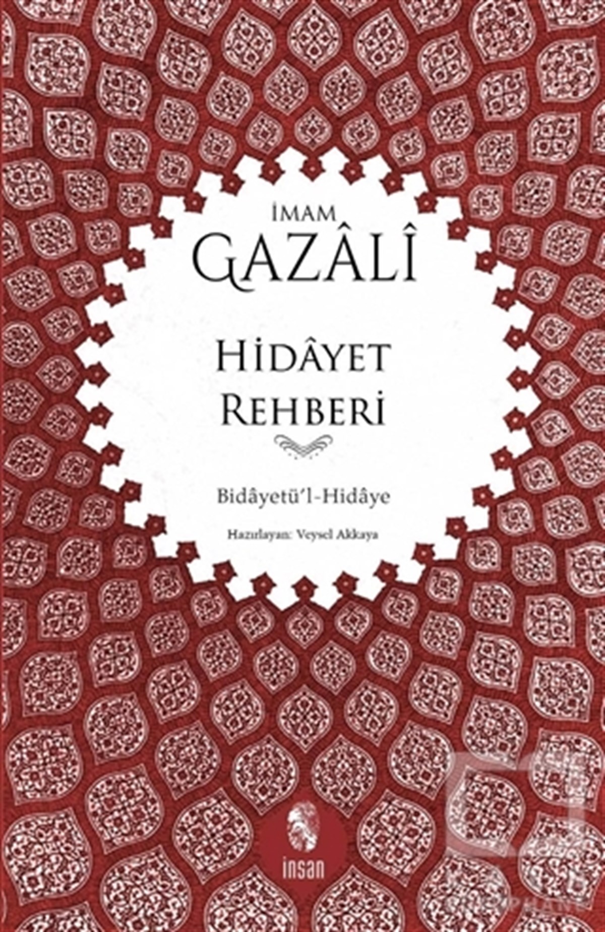 İmam-ı GazaliTasavvuf - Mezhepler - TarikatlarHidayet Rehberi