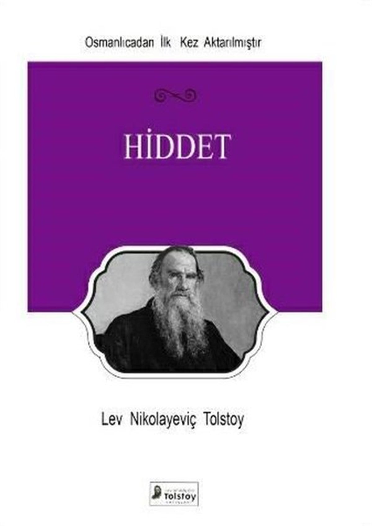 Lev Nikolayeviç TolstoyFelsefe BilimiHiddet