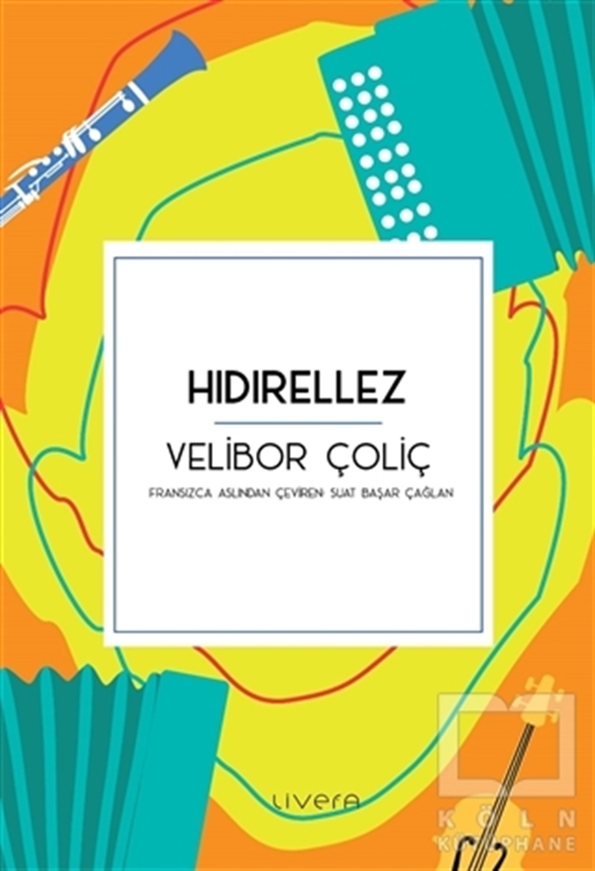 Velibor ÇoliçTürkçe RomanlarHıdırellez