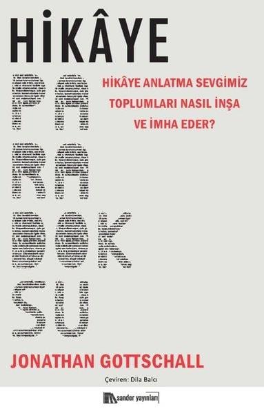 Jonathan GottschallKişisel Gelişim KitaplarıHikaye Paradoksu - Hikaye Anlatma Sevgimiz Toplumları Nasıl İnşa ve İmha Eder?