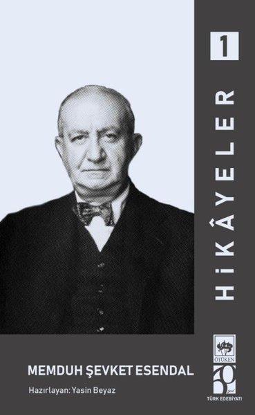 Memduh Şevket EsendalHikaye (Öykü) KitaplarıHikayeler - 1