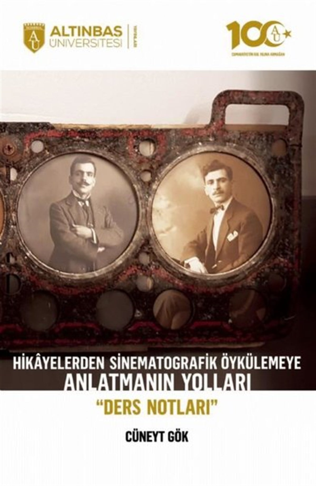 Cüneyt GökEğitimHikayelerden Sinematografik Öykülemeye Anlatmanın Yolları - Ders Notları