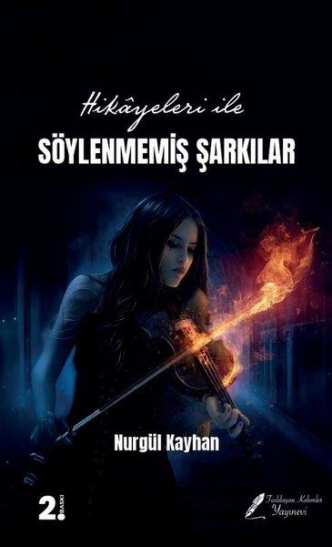 Nurgül KayhanTürk ŞiiriHikayeleri İle Söylenmemiş Şarkılar