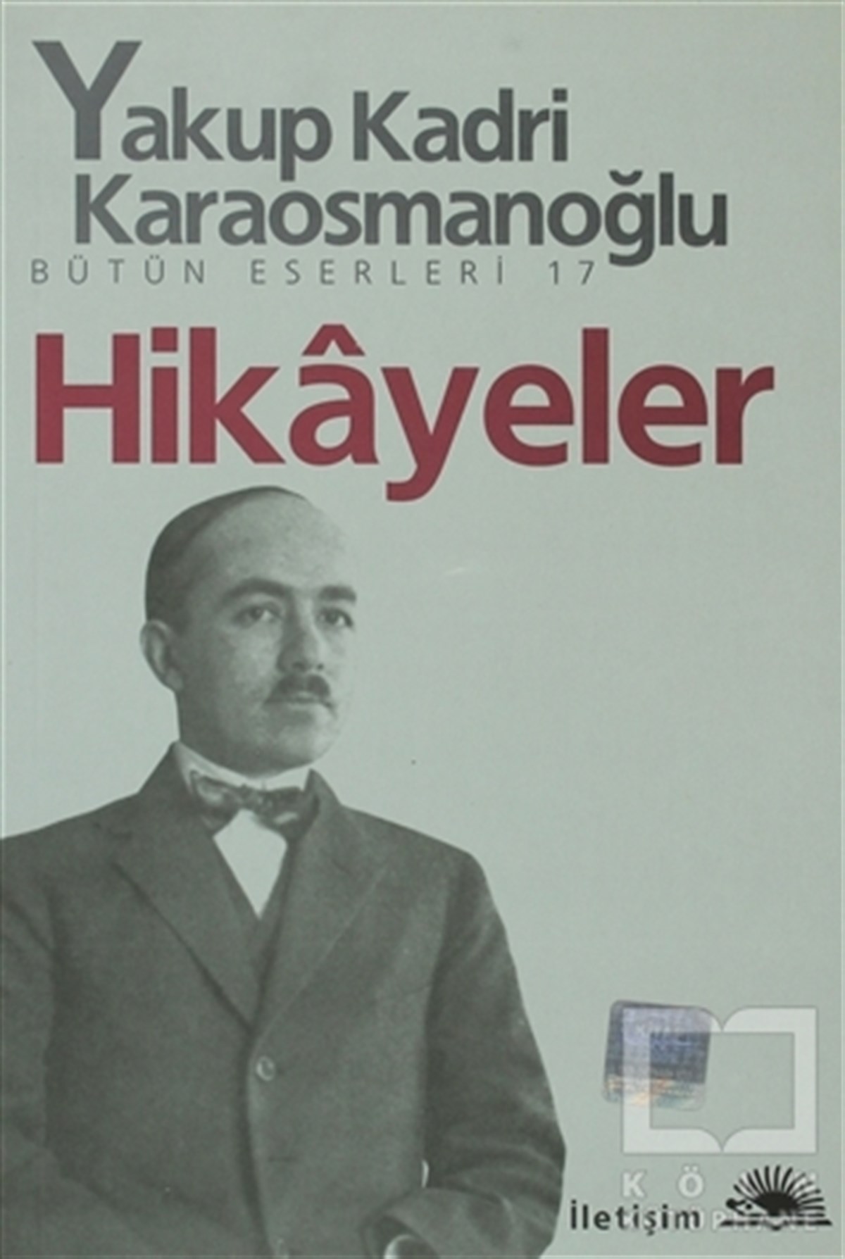 Yakup Kadri KaraosmanoğluTürk EdebiyatıHikayeler
