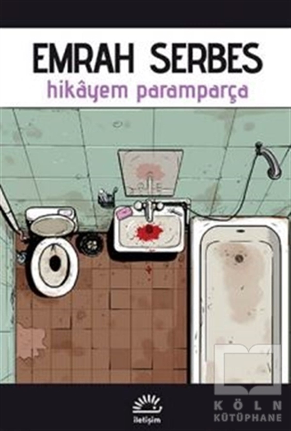Emrah SerbesÖyküHikayem Paramparça