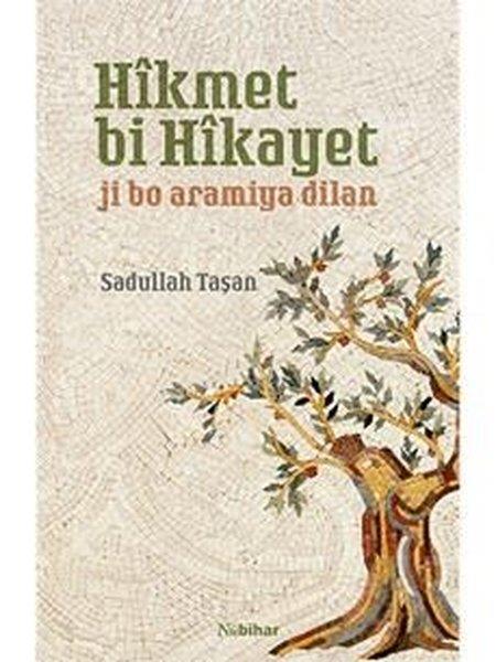 Sadullah TaşanKürtçeHikmet Bi Hikayet - Ji Bo Aramiya Dilan